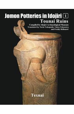 Coperta cărții 'Jomon Potteries in Idojiri Vo.1: Tounai Ruins - Takeo Fukazawa'