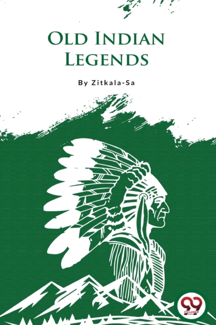 Old Indian Legends - 