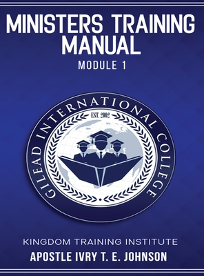 Ministers Training Manual - Apostle Ivry T. E. Johnson