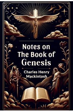 Coperta cărții 'Notes on the Book of Genesis - Charles Henry Mackintosh'
