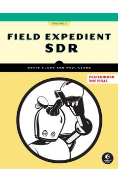 Practical Sdr: Getting Started with Software-Defined Radio - David Clark