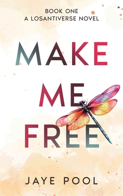 Make Me Free - Jaye Pool