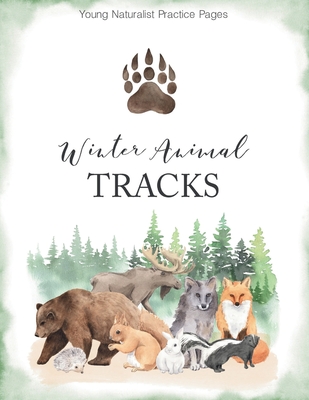 Kids Game: Winter Animal Track Study Unit Activity book For kids: Identify Winter Animals - Adita Publishing