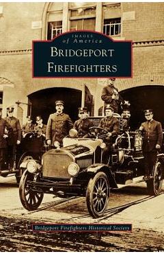 Coperta cărții 'Bridgeport Firefighters -'
