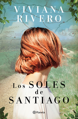 Los Soles de Santiago (Novela) / The Santiago Suns (a Novel) - Viviana Rivero