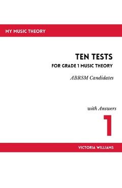 Ten Tests for Grade 1 Music Theory