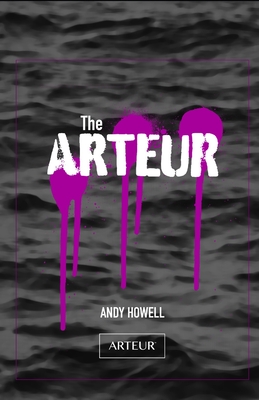 The ARTEUR: Andy Howell's Art Journey - Brad Marx