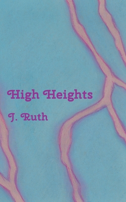 High Heights - J. Ruth