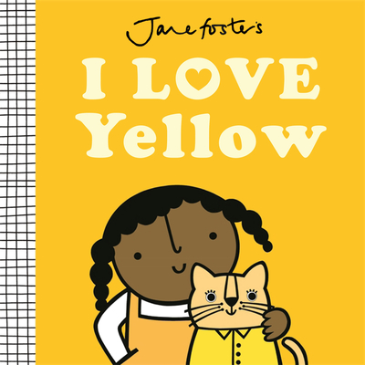 I Love Yellow - Jane Foster