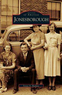 Jonesborough - Sonya A. Haskins