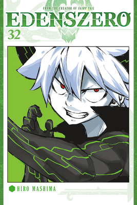 Edens Zero 32 - Hiro Mashima