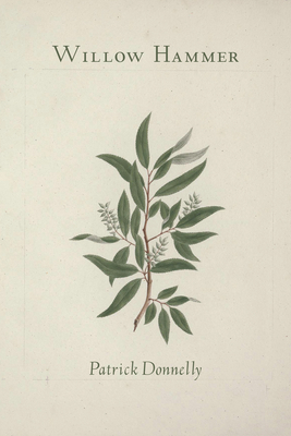 Willow Hammer - Patrick Donnelly