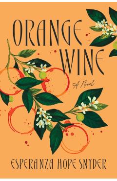 Orange Wine - Esperanza Hope Snyder