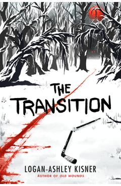 Coperta cărții 'The Transition - Logan-ashley Kisner'