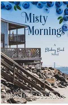 Poza produsului Misty Mornings: Blueberry Beach Sweet Beach Romance Book Five - Jessie Gussman