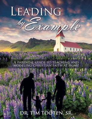 Leading by Example - Tim Tooten