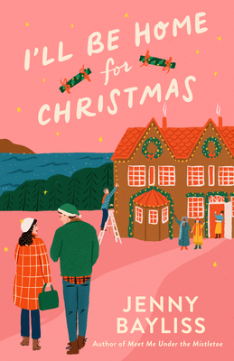 I'll Be Home for Christmas - Jenny Bayliss