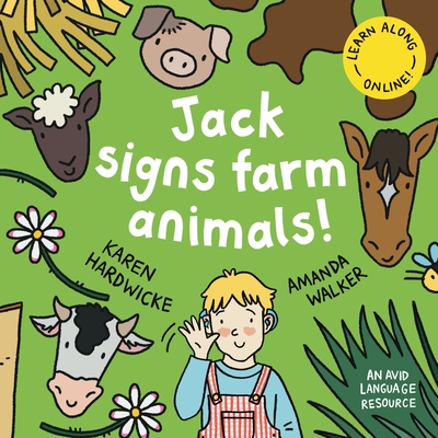 Coperta cărții 'Jack Signs FARM ANIMALS!: Off to the countryside for another exciting sign language adventure - based on a true story!'