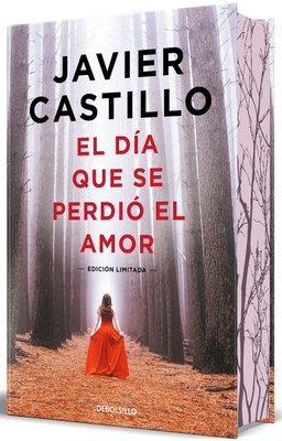 El Día Que Se Perdió El Amor / The Day Love Was Lost - Javier Castillo