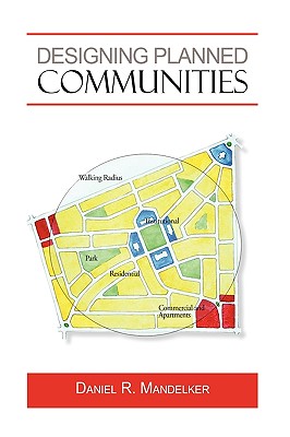 Designing Planned Communities - R. Mandelker Daniel R. Mandelker