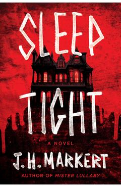 Poza produsului Sleep Tight - J. H. Markert
