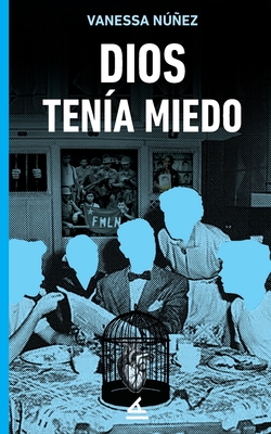 Dios tenía miedo - Vanessa Núñez