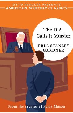 The D.A. Calls It Murder - Erle Stanley Gardner