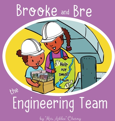 Brooke and Bre the Engineering Team - Mrs Ashlee Chesny