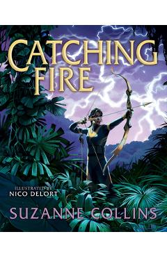 Poza produsului Catching Fire: Illustrated Edition (the Hunger Games #2) - Suzanne Collins