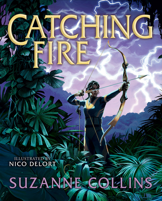 Catching Fire: Illustrated Edition (the Hunger Games #2) - Suzanne Collins