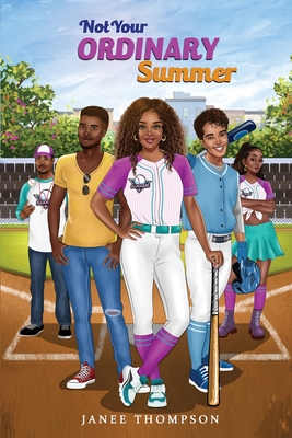 Not Your Ordinary Summer - Janeé Thompson