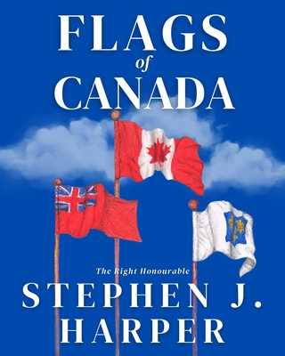 Flags of Canada - Stephen J. Harper