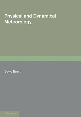 Physical and Dynamical Meteorology - David Brunt