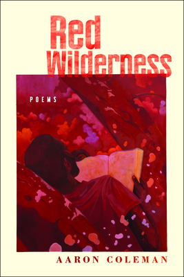 Red Wilderness - Aaron Coleman