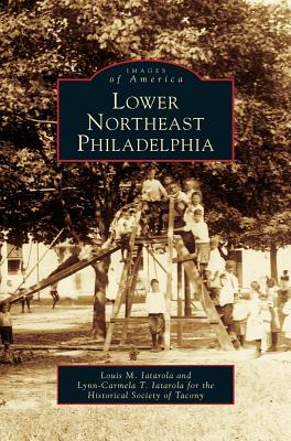 Coperta cărții 'Lower Northeast Philadelphia - Louis M. Latarola'