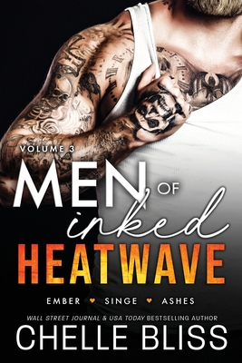 Men of Inked Heatwave: Volume 3 - Chelle Bliss
