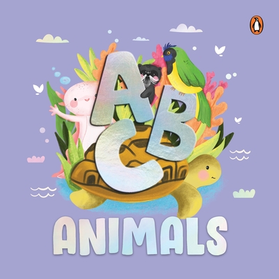 ABC Animals: An Engaging Illustrated Board Book Discover A to Z Animals for Kids, Toddlers Book for 3+ [Penguin Early Learning Series] - Penguin Books