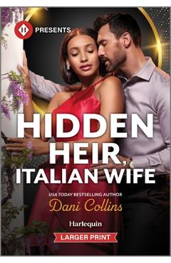Coperta cărții 'Hidden Heir, Italian Wife - Dani Collins'