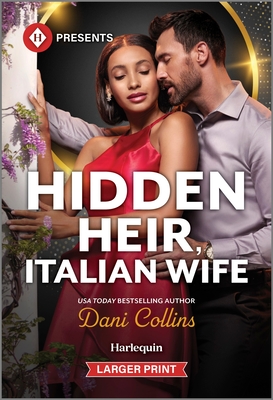 Coperta cărții 'Hidden Heir, Italian Wife - Dani Collins'