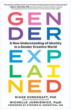 Coperta cărții 'Gender Explained: A New Understanding of Identity in a Gender Creative World - Diane Ehrensaft'