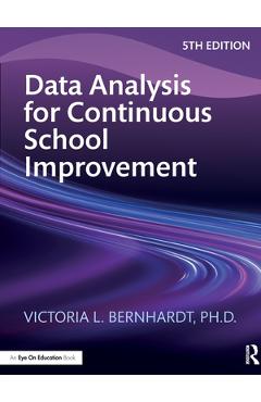 Poza produsului Data Analysis for Continuous School Improvement - Victoria L. Bernhardt