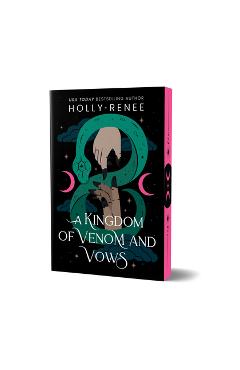 Poza produsului A Kingdom of Venom and Vows (Deluxe Edition) - Holly Renee