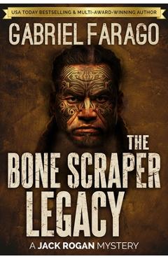 Coperta cărții 'The Bone Scraper Legacy - Gabriel Farago'