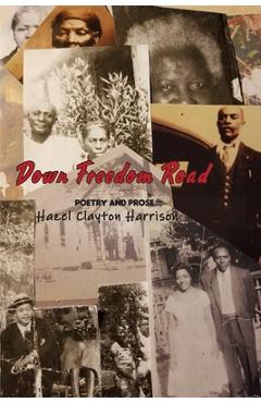 Coperta cărții 'Down Freedom Road - Hazel Clayton Harrison'