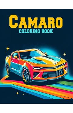 Poza produsului Camaro Coloring Book: Collection of detailed coloring pictures of Caramo cars for car lovers of all ages. - Alejandro Daniel Art