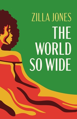 The World So Wide - Zilla Jones