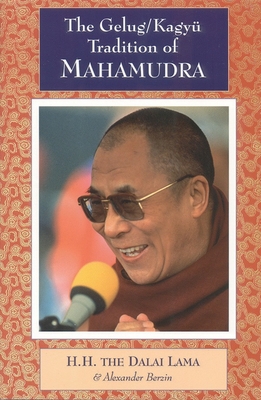 The Gelug/Kagyu Tradition of Mahamudra - 