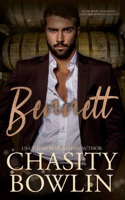 Bennett: A Contemporary Small Town Romance Novel - Chasity Bowlin