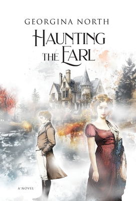 Haunting the Earl - Georgina North