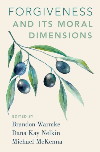 Coperta cărții 'Forgiveness and Its Moral Dimensions - Brandon Warmke'